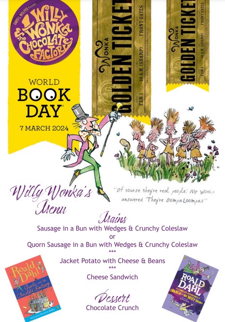 Willy Wonka's Manu, Mains: Sausage in a Bun with Wedges and Crunchy Coleslaw or Quorn Sausage in a Bun with Wedges and Crunchy Coleslaw/Jacket Potato with Cheese and Beans/Cheese Sandwich. Desert: Chocolate Crunch.